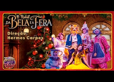 O Natal da Bela e a Fera no Teatro West Plaza