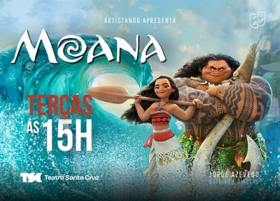 Moana no Teatro Santa Cruz