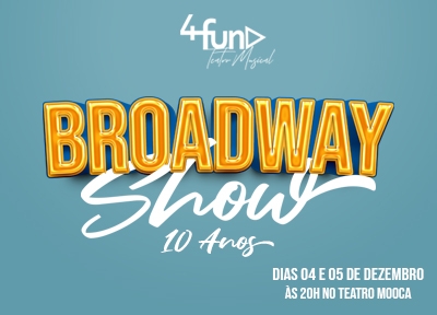 Broadway Show 10 Anos